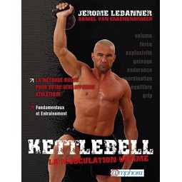 LE KETTLEBELL LA MUSCULATION ULTIME Livres d'exercices AMPHORA Edition